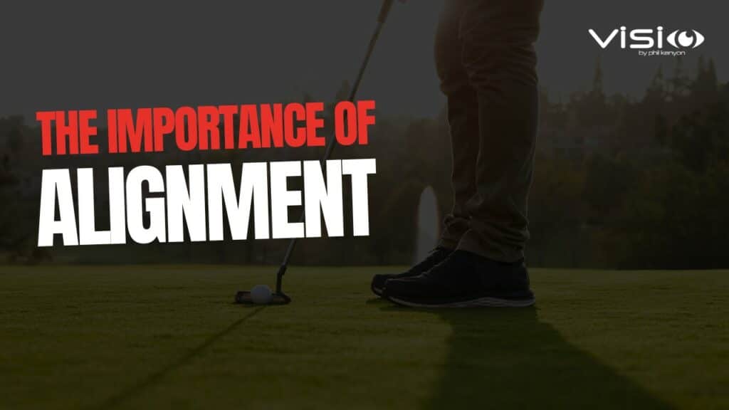 The Importance of Alignment when putting
