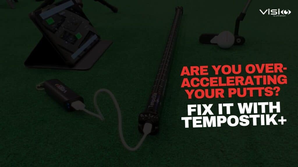 Over-Acceleration in your Putting