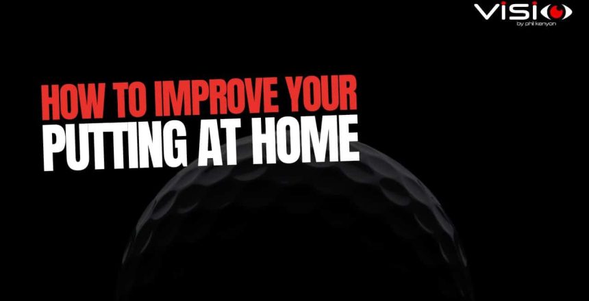 Improve Your Putting At Home