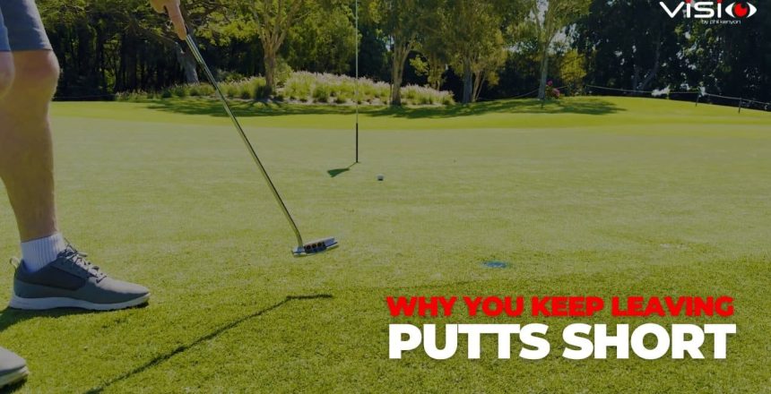 Why You Keep Leaving Putts Short